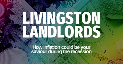 Inflation - Every Livingston Landlords’ Saviour